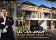 Chrysant Luxury Land Hadir dengan Integritas, Direktur PT Bangkit Sentosa Abadi: Legalitas Harus Menjadi Prioritas.